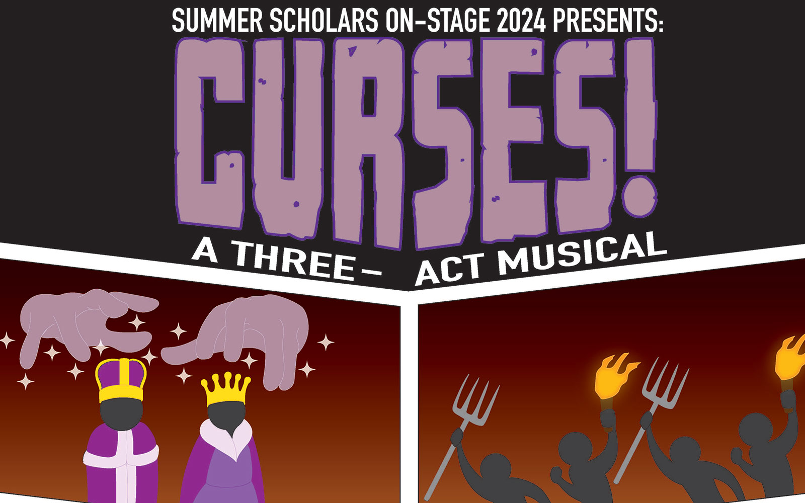 Summer Scholars presents 'Curses!' July 5-6