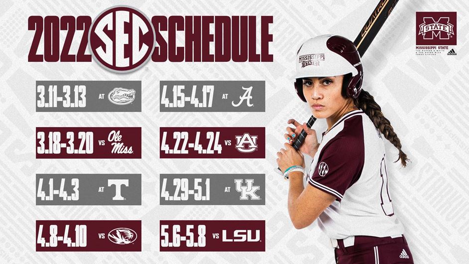 Maroon, white and gray graphic with image of an MSU softball player and dates for MSU Softball's 2022 SEC games