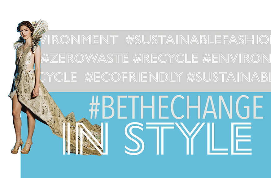 Gray and teal " #bethechange IN STYLE" exhibition graphic with image of a woman wearing a dress made of newspapers